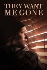They Want Me Gone Türkçe dublaj izle
