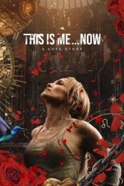 This Is Me…Now altyazılı izle