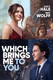 Which Brings Me to You altyazılı izle